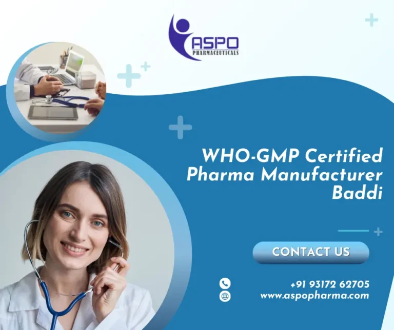 WHO-GMP Certified Pharma Manufacturer in Baddi