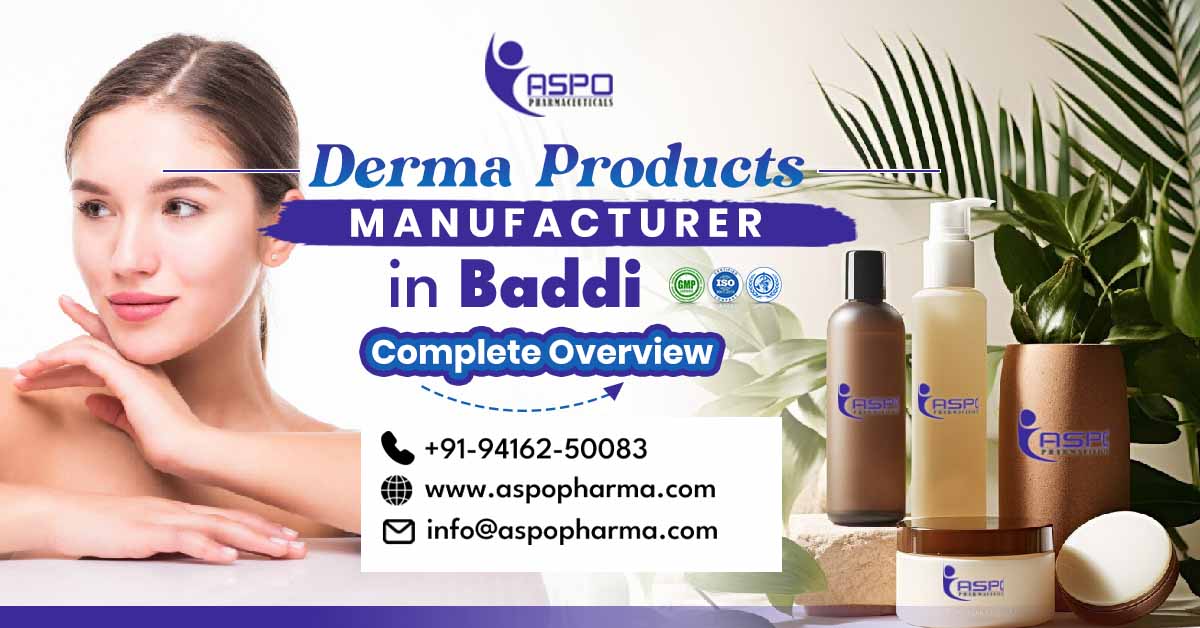 Derma Products Manufacturer in Baddi