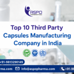 Top 10 third party capsules manufacturing company